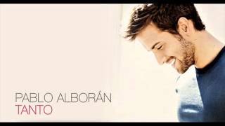Pablo Alboran - Tanto