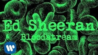 Ed Sheeran - Bloodstream