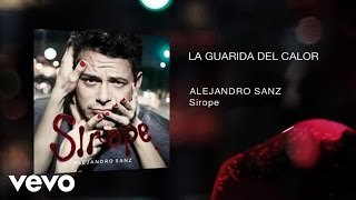 Alejandro Sanz - La Guarida del Calor