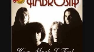 Ambrosia - How Much I Feel 