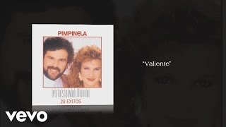 Pimpinela - Valiente