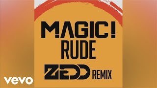 Magic! - Rude (Zedd)