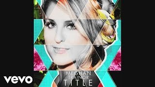 Meghan Trainor - Title 
