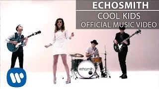Echosmith - Cool Kids