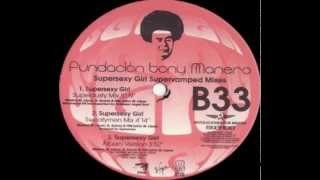 Fundación Tony Manero - Supersexy Girl