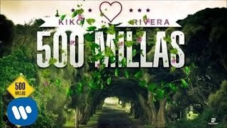 Kiko Rivera - 500 Millas