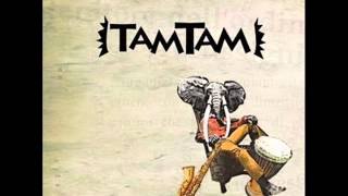 Tam Tam- Yamkadi