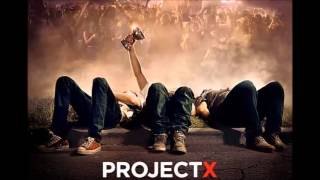 Project X All Songs Mix