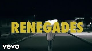 Renegades. X Ambassadors