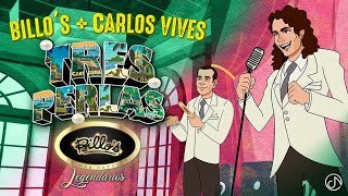 Tres perlas. Carlos Vives, Billo´s