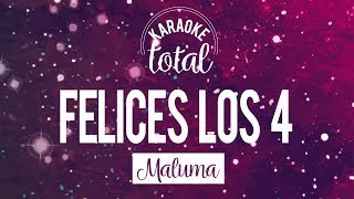 Felices los 4. Maluma